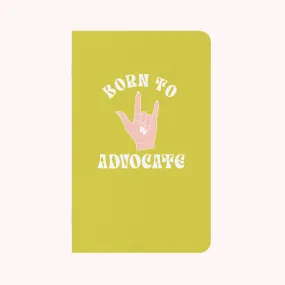 Born to Advocate Chartreuse