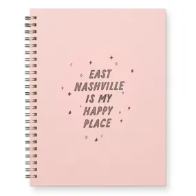 East Nashville is My Happy Place : Lined Notebook