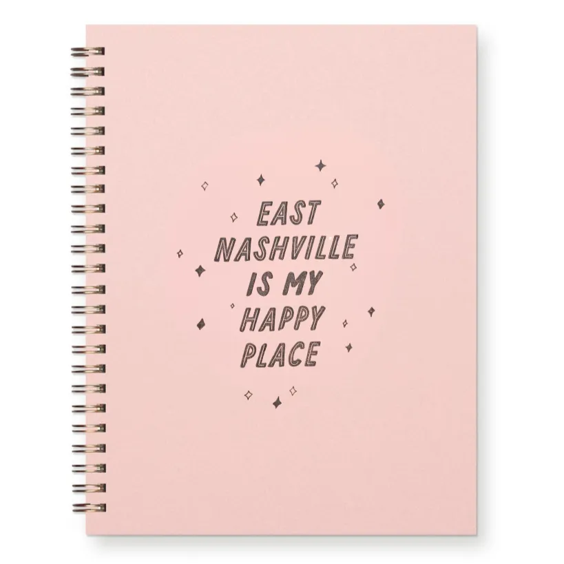 East Nashville is My Happy Place : Lined Notebook